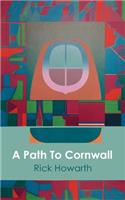 Path to Cornwall: A collection of rhyming poetry inspired by Cornwall and other places