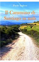 Il Cammino Di Santiago in Mtb