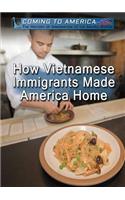 How Vietnamese Immigrants Made America Home