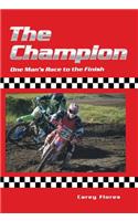 Champion: One Man's Race to the Finish