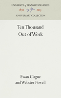 Ten Thousand Out of Work