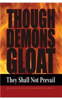 Though Demons Gloat