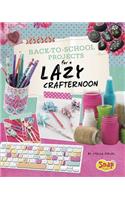 Back-To-School Projects for a Lazy Crafternoon