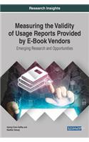 Measuring the Validity of Usage Reports Provided by E-Book Vendors