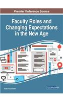 Faculty Roles and Changing Expectations in the New Age
