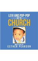 Levi and Pop-Pop Go to Church