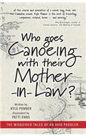 Who Goes Canoeing With Their Mother-in-Law?