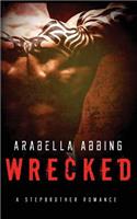Wrecked: A Stepbrother Romance Novel