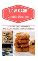 Low Carb Cookie Recipes: Delicious Low Carb Cookie Recipes for Weight Loss
