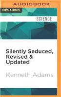 Silently Seduced, Revised & Updated