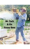 Mr. Zach and His Honeybees