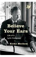 Believe Your Ears