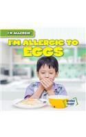 I'm Allergic to Eggs