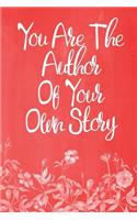Pastel Chalkboard Journal - You Are The Author Of Your Own Story (Red-White): 100 page 6" x 9" Ruled Notebook: Inspirational Journal, Blank Notebook, Blank Journal, Lined Notebook, Blank Diary