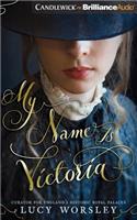 My Name Is Victoria