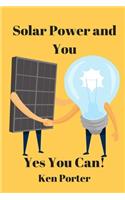 Solar Power and You