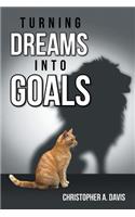 Turning Dreams into Goals