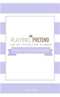 Playing Pretend Law of Attraction Planner
