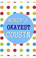 Worlds Okayest Cousin Dot Grid Journal