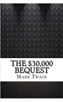 The $30,000 Bequest