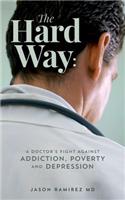 The Hard Way