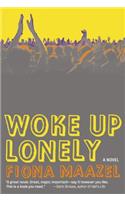 Woke Up Lonely