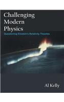 Challenging Modern Physics