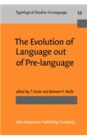 The  Evolution of Language out of Pre-language