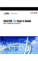 SAS/Or 9.1 User's Guide: Bills of Material Processing