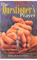 The Questioner's Prayer