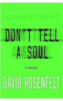 Don't Tell a Soul