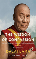 Wisdom of Compassion: Stories of Remarkable Encounters and Timeless Insights