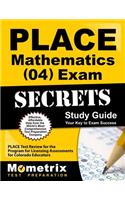 Place Mathematics (04) Exam Secrets Study Guide: Place Test Review for the Program for Licensing Assessments for Colorado Educators