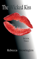 The Wicked Kiss