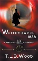 Whitechapel, 1888 (The Symbiont Time Travel Adventures Series, Book 3)