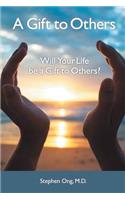 A Gift to Others