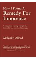 How I Found a Remedy for Innocence