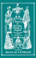 History of Everyday Things in England, Volume I, 1066-1499 (Color Edition) (Yesterday's Classics)