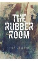 The Rubber Room