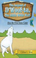 Legend of d'Woofta, the Little White Wolf