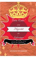 Bitte Ruhe! Seine Majestät Der Schreiner Betritt Das Gebäude!!