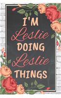 I'm Leslie Doing Leslie Things personalized name notebook for girls and women