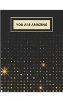 You Are Amazing Notebook