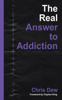 Real Answer to Addiction