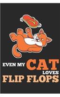 Even My Cat Loves Flip Flops: DIN A5 Katze Flip Flops Notizheft liniert - 120 Seiten liniertes Katze Flip Flops Notizbuch für Notizen in Schule, Universität, Arbeit oder zuhause.