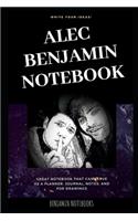 Alec Benjamin Notebook: Great Notebook for School or as a Diary, Lined With More than 100 Pages. Notebook that can serve as a Planner, Journal, Notes and for Drawings.