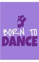 Born To Dance