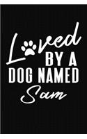 Loved By A Dog Named Sam