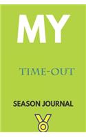 My time-out Season Journal
