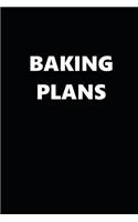 2020 Daily Planner Baking Plans 388 Pages: 2020 Planners Calendars Organizers Datebooks Appointment Books Agendas